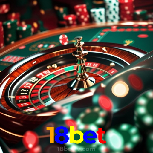 18bet: Jogos de Mesa ao Vivo - Imersão Total, Slots - Grandes Prêmios, Roleta - Altas Chances